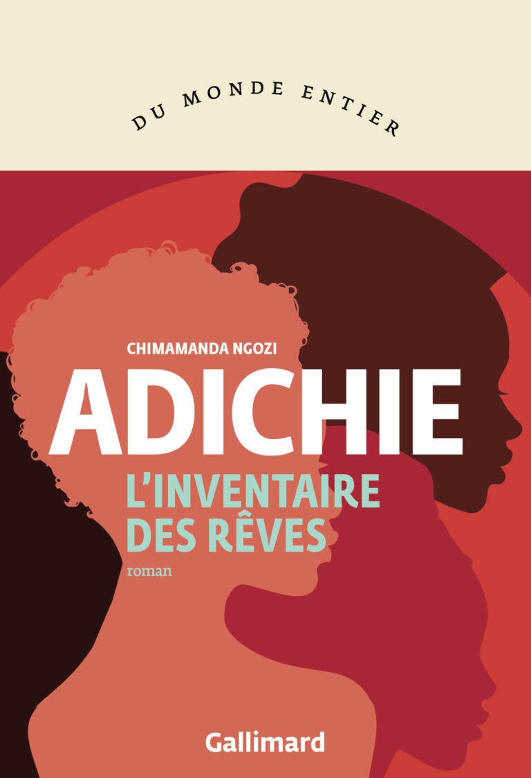 ADICHIE Chimamanda Ngozi L'inventaire des rêves aux Editions Gallimard